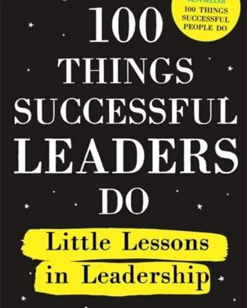 100 Things Successful Leaders Do: Little Lessons In Leadership Excellence By Nigel Cumberland 1