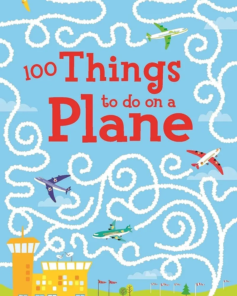100 Things To Do On A Plane: Travel Activity Book For Kids (Isbn 1474903975) 1