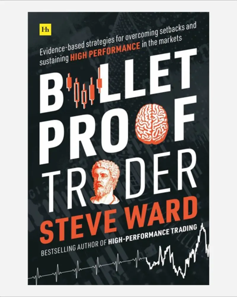 Bulletproof Trader: Proven Strategies For Consistent Market Success 1