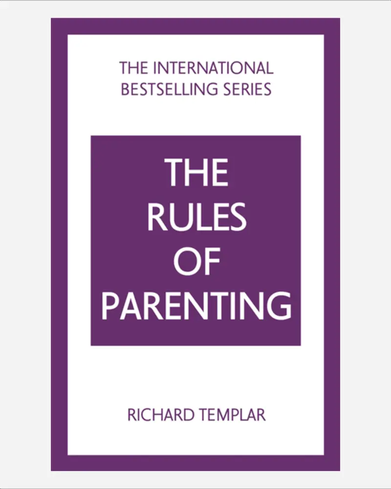 The Rules Of Parenting: A Practical Guide To Raising Confident, Capable Children 1